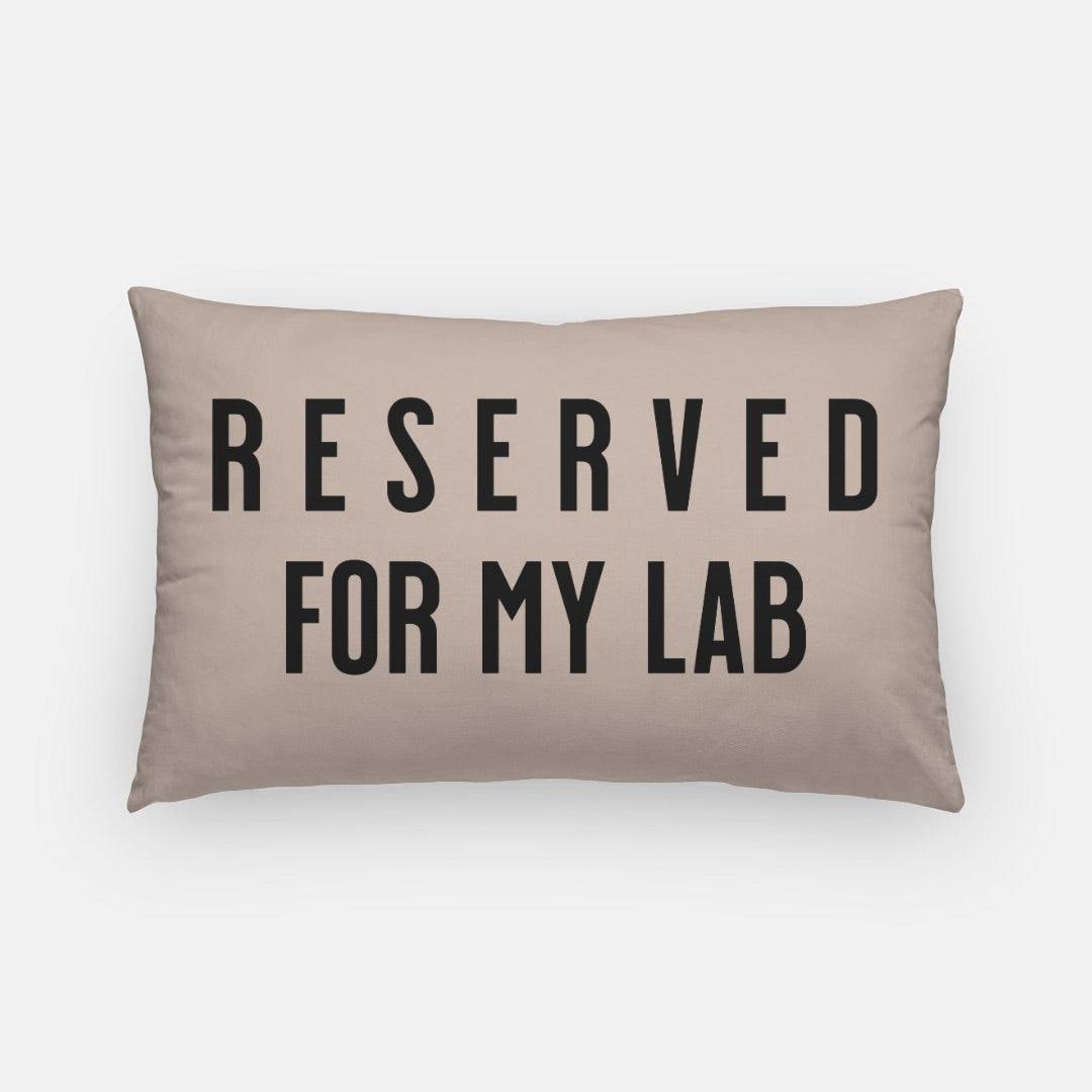 Reserved for My Lab Pillowcase